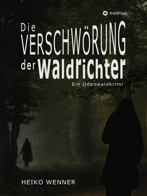cover image of Die Verschwörung der Waldrichter